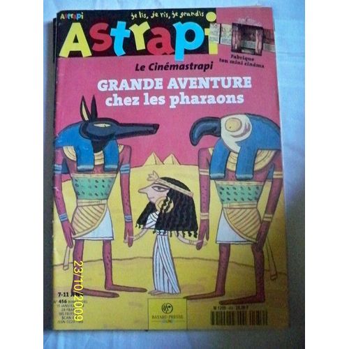Astrapi  N° 456 : Grande Aventure Chez Les Pharaons