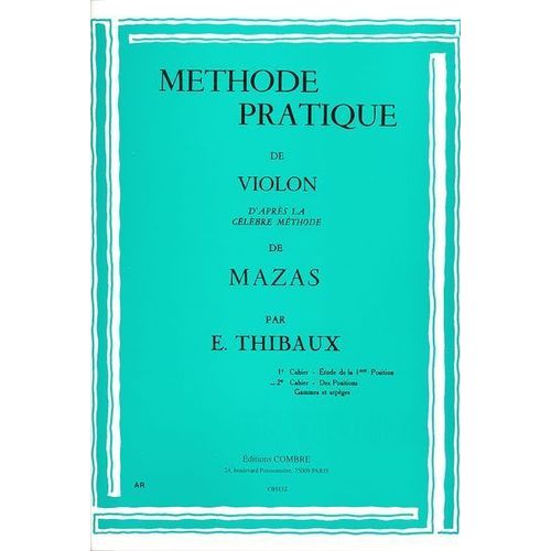 Methode Pratique De Violon D'après La Célèbre Méthode De Mazas Violon 2ème Cahier