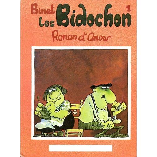 Les Bidochon - Tome 1 -  Roman D'amour