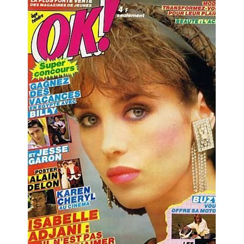Ok Age Tendre  N° 438 : 1984 Isabelle Adjani/Jesse Garon/Karen Cheryl/Alain Delon/Buzy/Paul Young/Renaud Detressan/Patti Layne