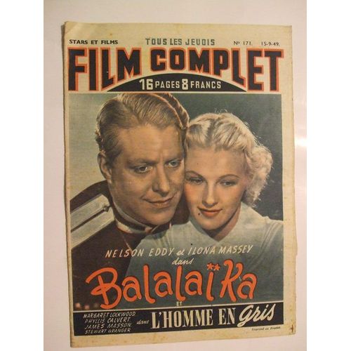 Stars Et Films Film Complet 15 Septembre 1949  N° 171 : Balalaika Nelson Eddy Ilona Massey.L'homme En Gris Margaret Lockwood Phyllis Calvert James Masson Stewart Granger