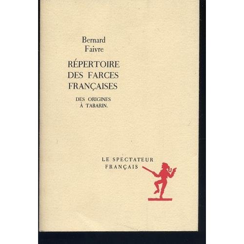 Répertoire Des Farces Françaises - Des Origines À Tabarin