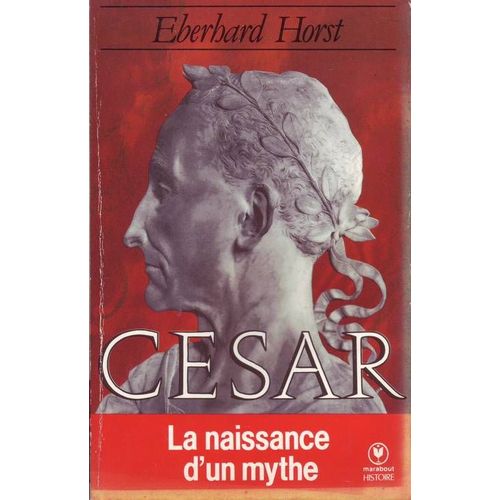 Cesar - La Naissance D'un Mythe