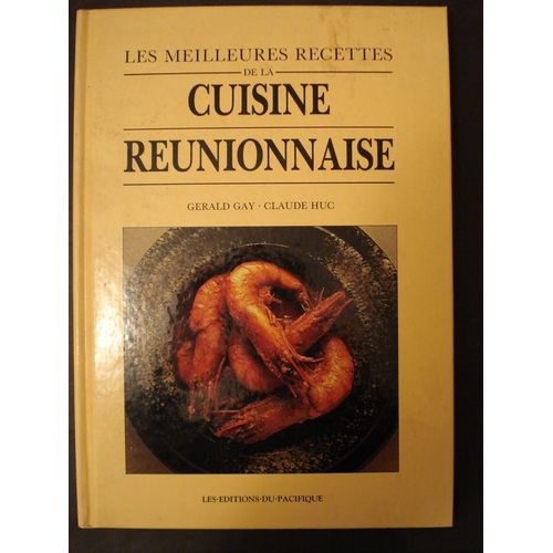 Les  Meilleures Recettes De La Cuisine Reunionnaise