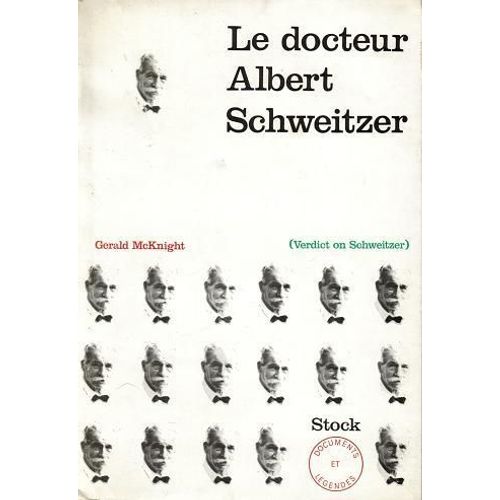 Le Docteur Albert Schweitzer.
