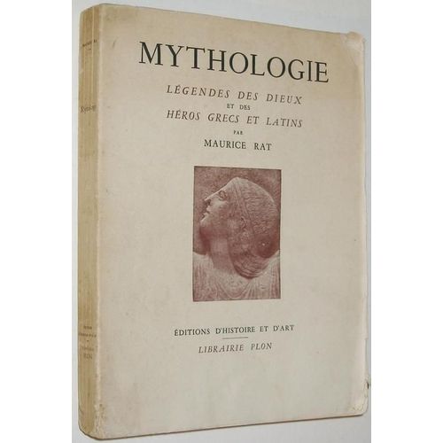 Mythologie. Légendes Des Dieux Et Des Héros Grecs Et Latins. (Ars Et Historia.)