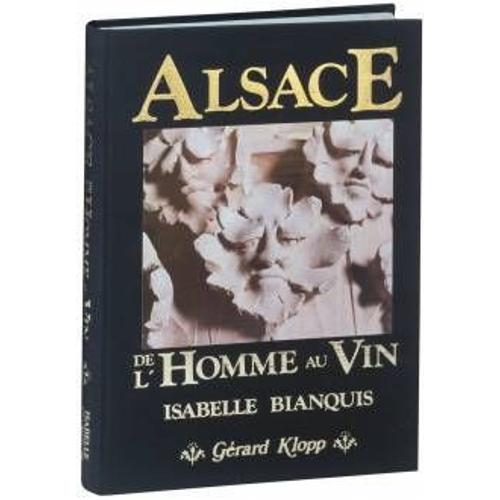 L Alsace De L Homme Au Vin