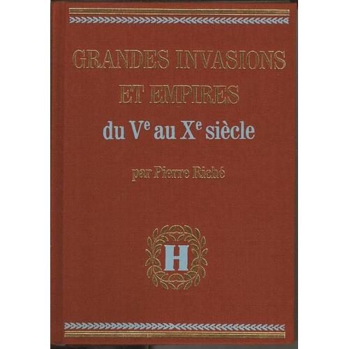 Grandes Invasions Et Empires Du Vème Au Xème Siècle Tome V