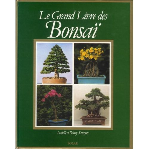 Le Grand Livre Des Bonsaï
