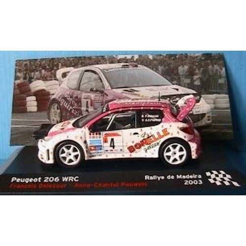 Peugeot 206 Wrc #4 Rallye Madeira 2003 Delecour Pauwels 1/43 Ixo Altaya-Altaya