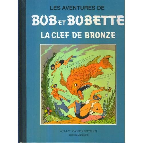 Bob Et Bobette 2 - La Clef De Bronze - Collection Bleue