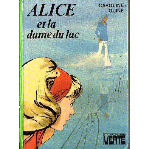Alice Et La Dame Du Lac