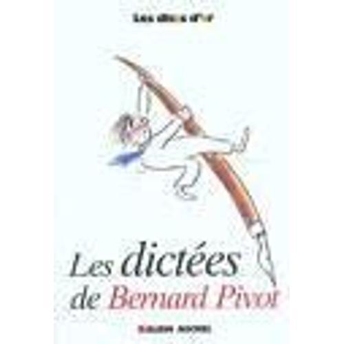 Les Dictées De Bernard Pivot - Les Dicos D'or