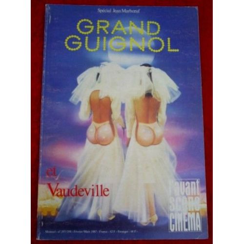 L'avant Scène Cinéma N° 357 - 358 : Spécial Jean Marboeuf : "Grand Guignol" Et Vaudeville