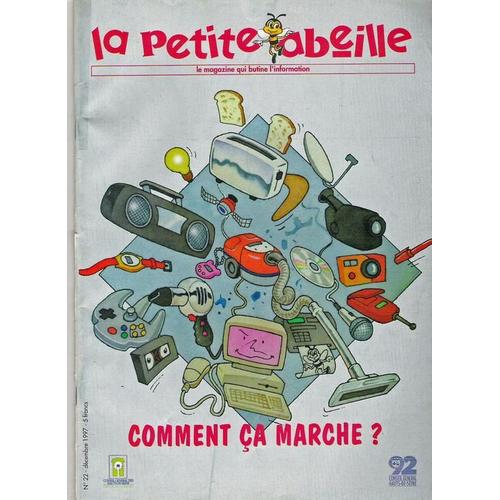 La Petite Abeille  N° 22 : Comment Ça Marche