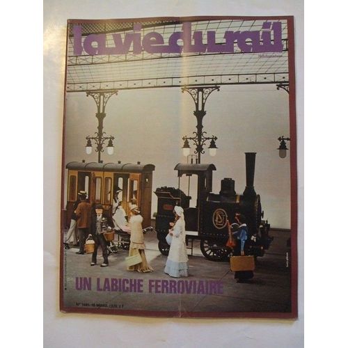 La Vie Du Rail   N° 1685 : Un Labiche Ferroviaire
