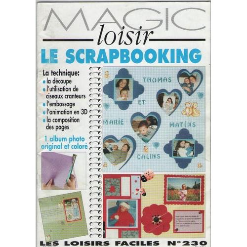 Magic Loisirs   N° 230 : Le Scrapbooking
