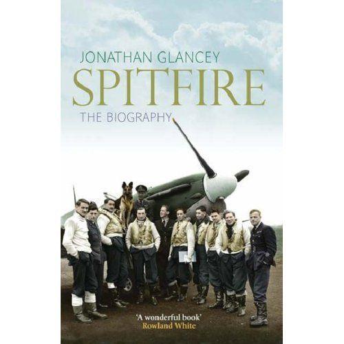 Spitfire: The Biography