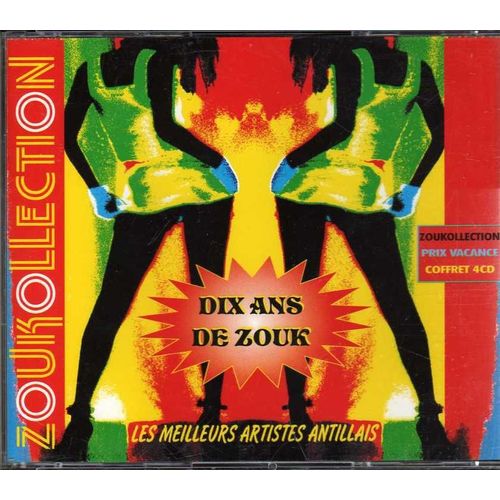 Zoukollection : 10 Ans De Zouk Par Les Meilleurs Artistes Antillais