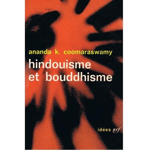 Hindouisme Et Bouddhisme. Traduit De L' Anglais Par René Allar Et Pierre Ponsoye.