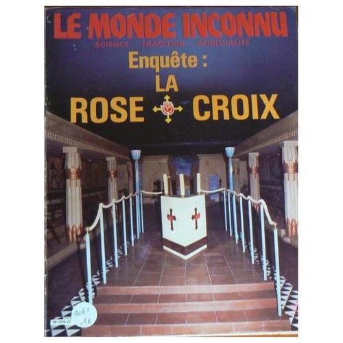 Le Monde Inconnu   N° 27 : La Rose Croix