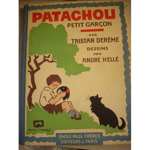 Patachou Petit Garcon. Dessins Par André Hellé.