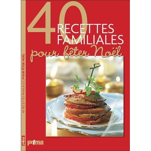 40 Recettes Familiales Pour Fêter Noël