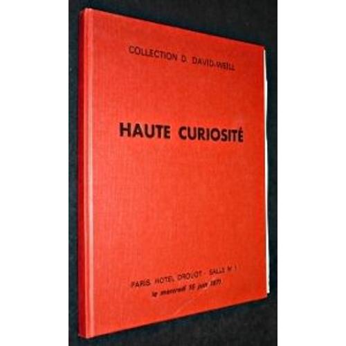 Collection D. David-Weill. Haute Curiosité. Paris, Hôtel Drouot, Le Mercredi 16 Juin 1971