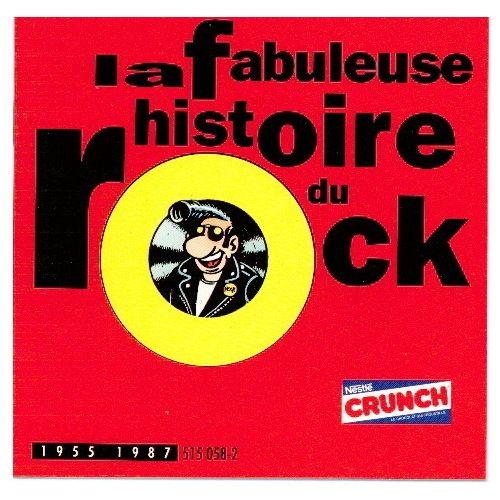 La Fabuleuse Histoire Du Rock 1955 - 1987