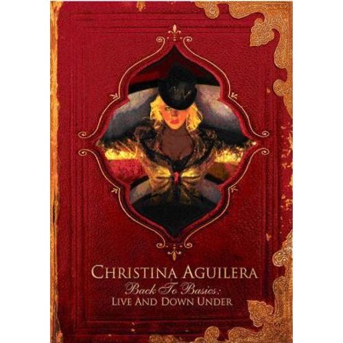 Aguilera, Christina - Back To Basics : Live And Down Under