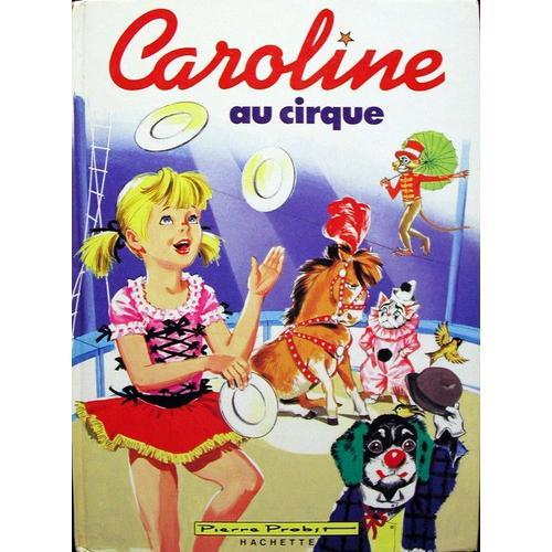 Caroline Au Cirque Caroline Au Cirque