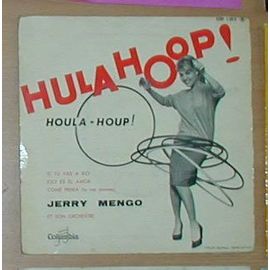 Hula Hoop ( Houla-Houp!) - Si Tu Vas À Rio, Eso Es El Amor, Come Prima...