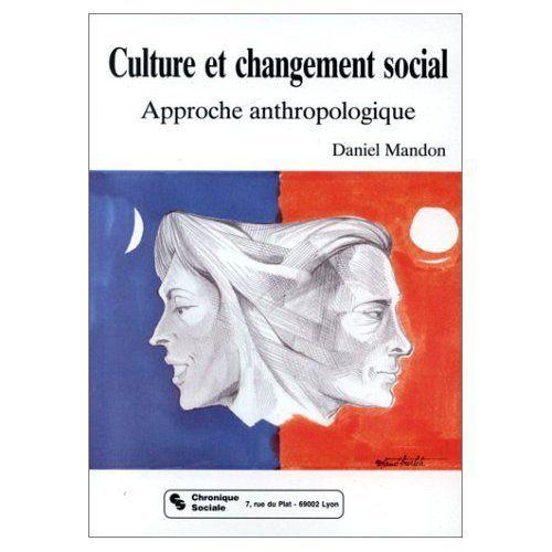 Culture Et Changement Social - Approche Anthropologique