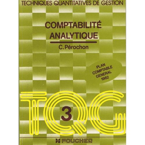 Techniques Quantitatives De Gestion - Comptabilité Analytique - Tqg 3 - Plan Comptable Général 1982