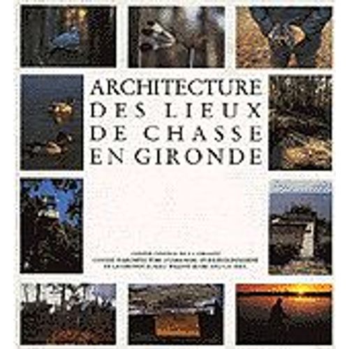 Architecture Des Lieux De Chasse En Gironde