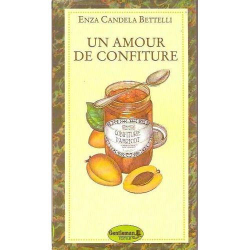 Un Amour De Confiture