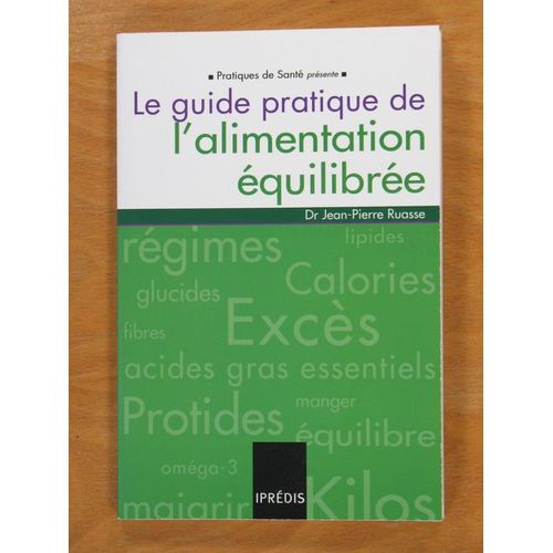 Le Guide Pratique De L'alimentation Équilibrée