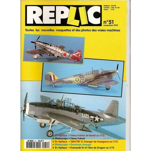 Replic   N° 51 : Fairey Fulmar - Tbm/Tbf Avenger - Kawasaki Ki-61 Hien