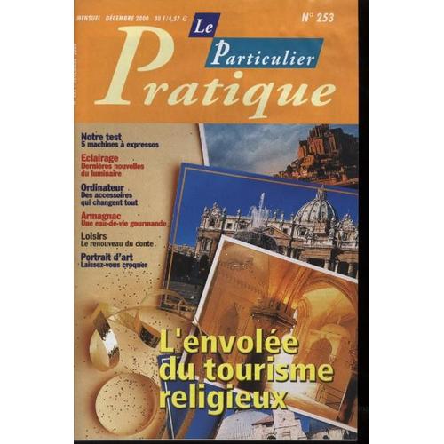 Le Particulier Pratique N° 253 : L'envolée Du Tourisme Religieux