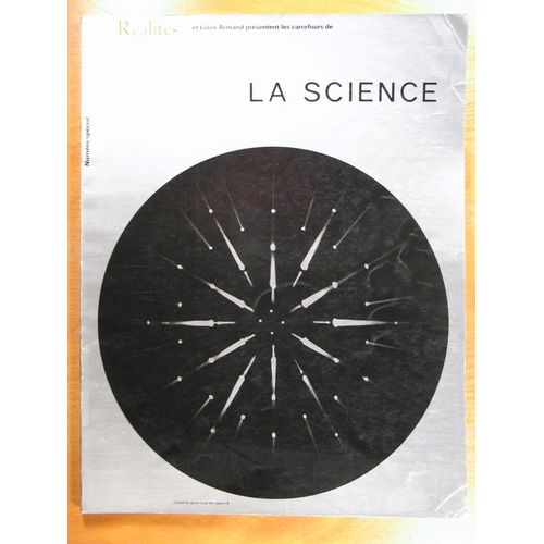 Réalités   N° 209 : Juin 1963 - Réalités Et Louis Armand Présentent Les Carrefours De La Science. Numéro Spécial