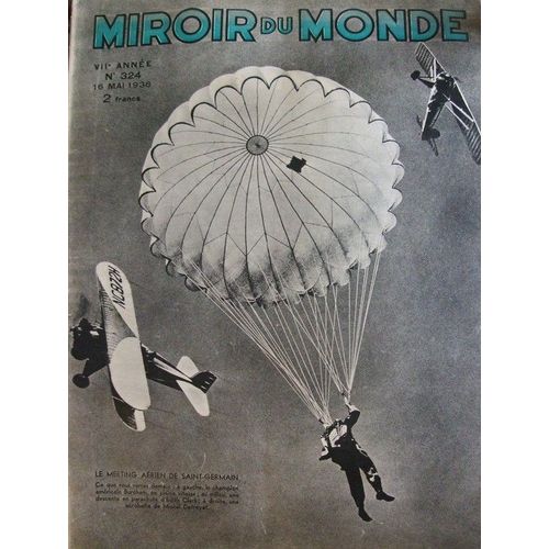 Miroir Du Monde   N° 324 : Le Meeting Aerien De Saint Germain