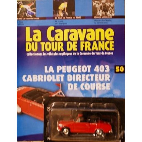 La Caravane Du Tour De France N50 Peugeot 403 Cabriolet-Atlas