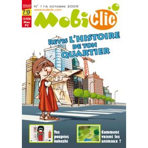 Mobiclic   N° 116 : Revis L Histoire De Ton Quartier