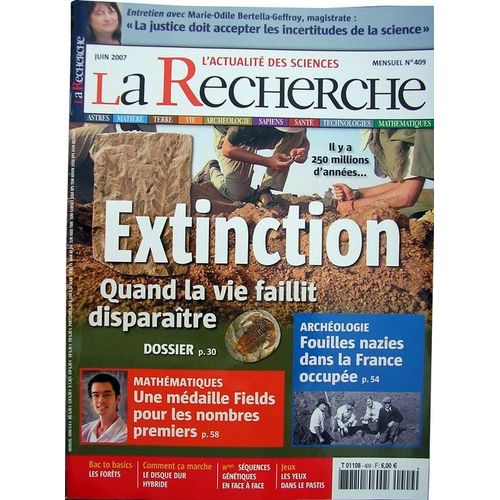 La Recherche  N° 409 : Extinction Quand La Vie Faillit Disparaitre
