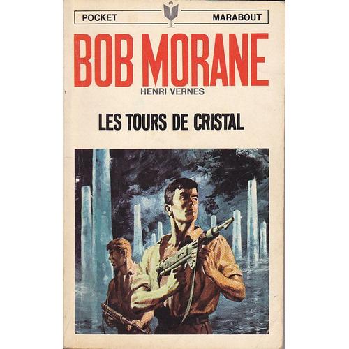 Bob Morane Les Tours De Cristal