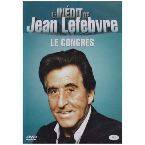 L'inédit De Jean Lefebvre - Le Congrès