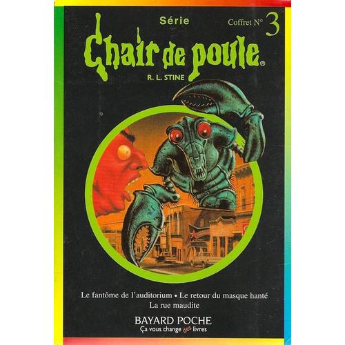 Chair De Poule Coffret No 3, 3volumes: Volume 1, La Rue Maudite - Volume 2, Le Retour Du Masque Hante - Le Fantome De L'auditorium