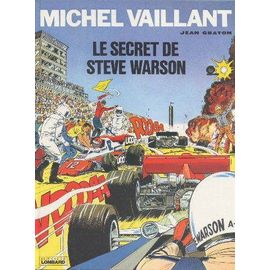 Le Secret De Steve Warson (Les Exploits De Michel Vaillant)