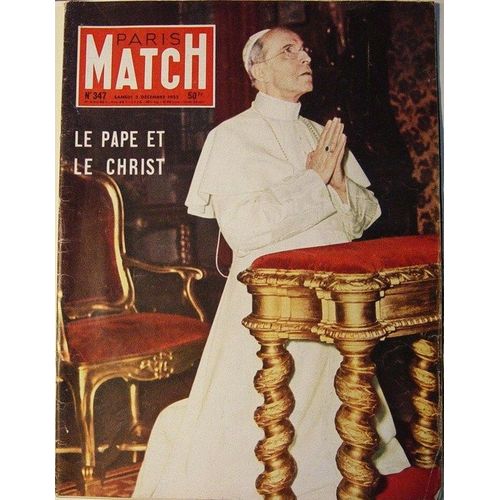 Paris Match   N° 347 : Pie Xii / Boulganine Et Krouchtchev / Si Paris M'etait Conte(Le Film) /Lachenal / Austerlitz Par Cartier