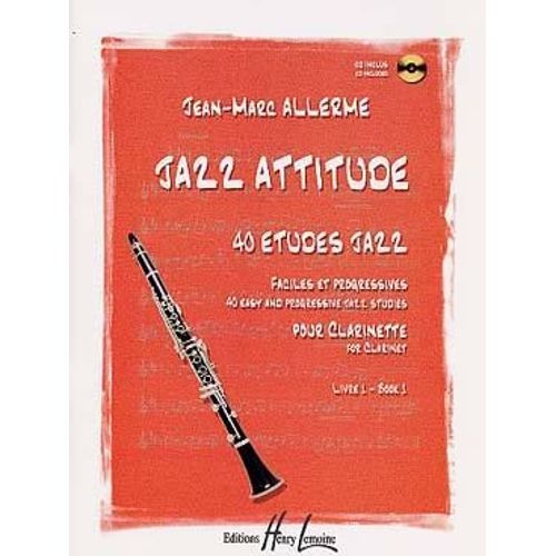 Allerme : Jazz Attitiude Clarinette Vol 1 (+ 1 Cd) - Lemoine